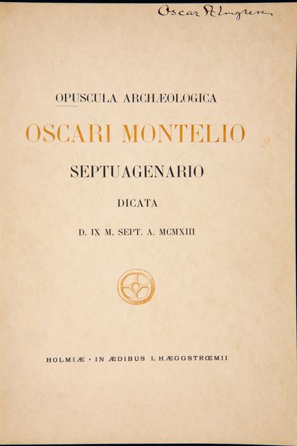 Opuscula Archaeologica, Oscar Montelius, 1913. Oscar Almgrens namnteckning på omslaget. 